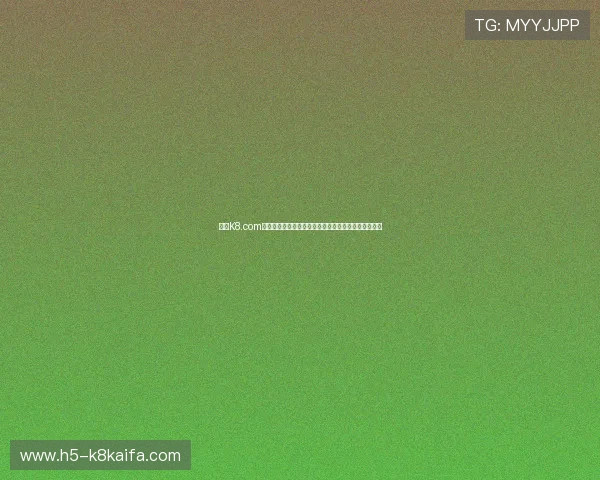 凯发K8.com官网注册流程详解帮助新手玩家快速完成账号注册指南